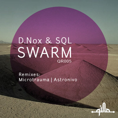 image cover: SQL, D-Nox - Swarm [QR005]