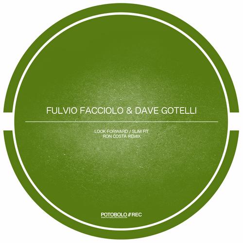 image cover: Dave Gotelli ,Fulvio Facciolo - Look Forward (Incl. Ron Costa Remix) [PTBL075]