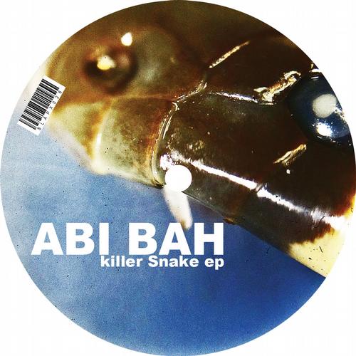 image cover: Abi Bah - Killer Snake EP (SLAPX026)