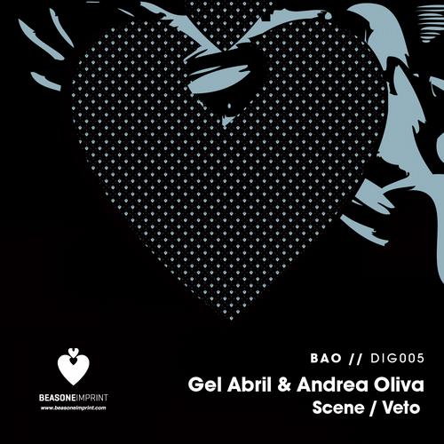 image cover: Gel Abril and Andrea Oliva - Scene / Veto (BAODIG005)