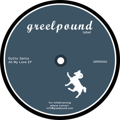 image cover: Gutto Serta - All My Love EP [GRPDI060]