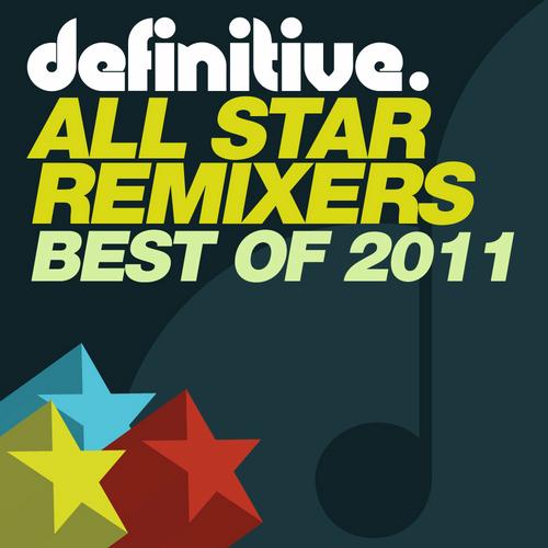 image cover: VA - Best Of Definitive All Star Remixers 2011 [DEFDIG1160]