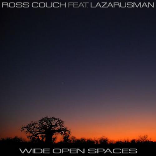 image cover: Ross Couch feat Lazarusman - Wide Open Spaces [BRR037]