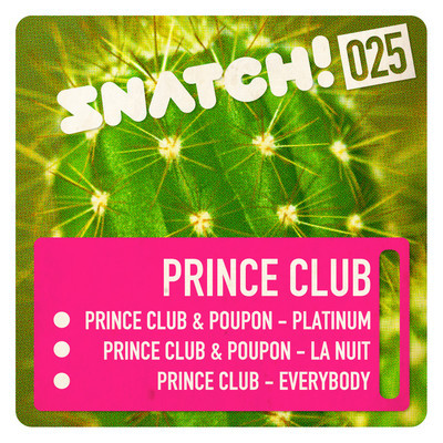 image cover: Prince Club, Poupon - Snatch025 [SNATCH025]