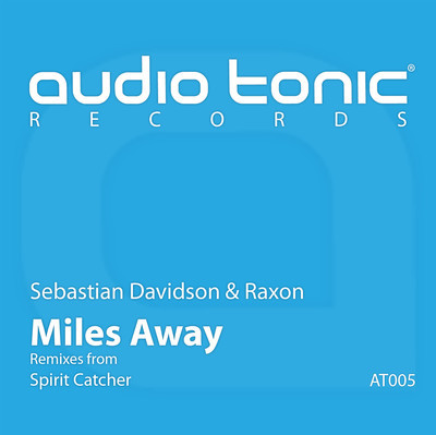 image cover: Sebastian Davidson, Raxon - Miles Away [AT005]