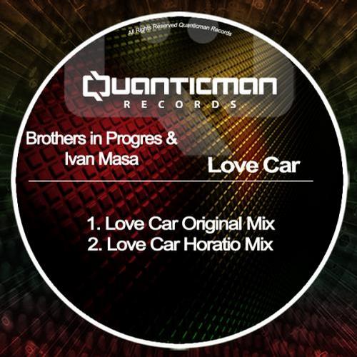 image cover: Brothers In Progres, Ivan Masa - Love Car (Horatio Mix) [Q60]