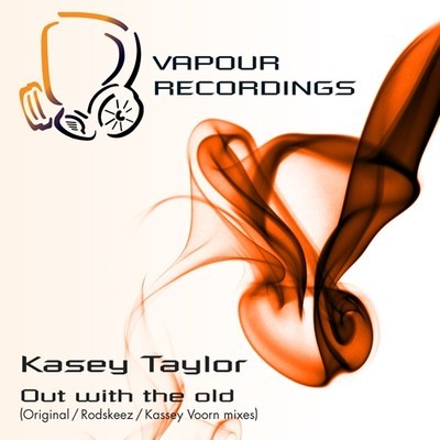 image cover: Kasey Taylor - Out With The Old (Incl Rodskeez Remix) [VP111]