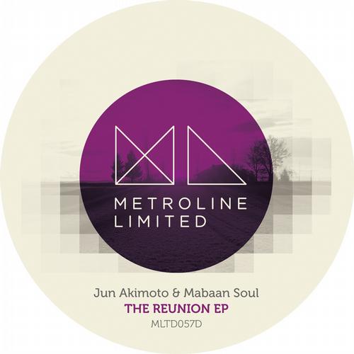 image cover: Mabaan Soul, Jun Akimoto - The Reunion EP [MLTD057D]
