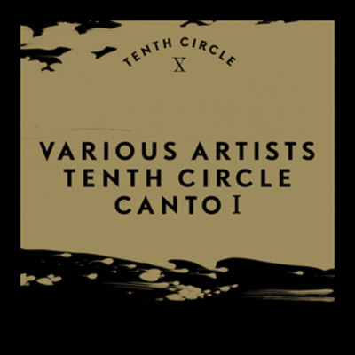 image cover: VA - Tenth Circle Canto I [TENCI006D]