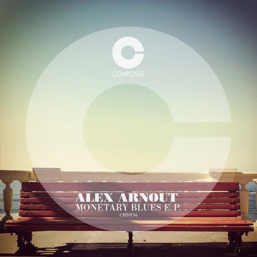 image cover: Alex Arnout - Monetary Blues EP [CRDT36]