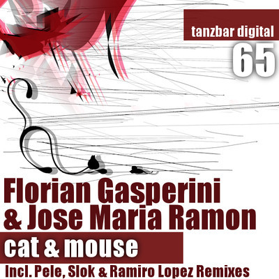 image cover: Florian Gasperini, Jose Maria Ramon - Cat and Mouse [TANZBARDIGITAL065]