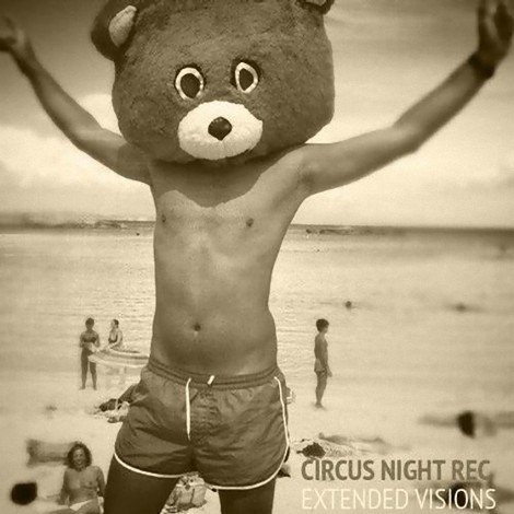 Circus Night Rec _Extended Visions (CNR029)