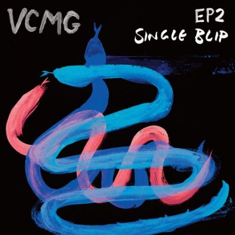 VCMG – EP2 / Single Blip (IBMUTE476)