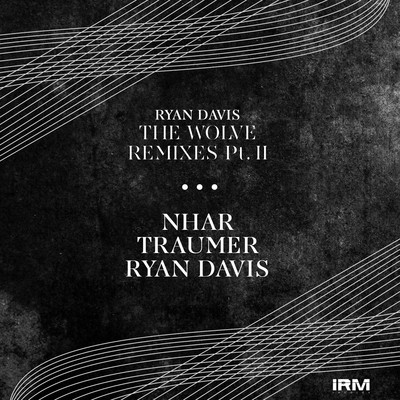 image cover: Ryan Davis - The Wolve Remixes Part II [IRM020]