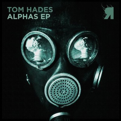 image cover: Tom Hades - Alphas EP [RPSKT045]
