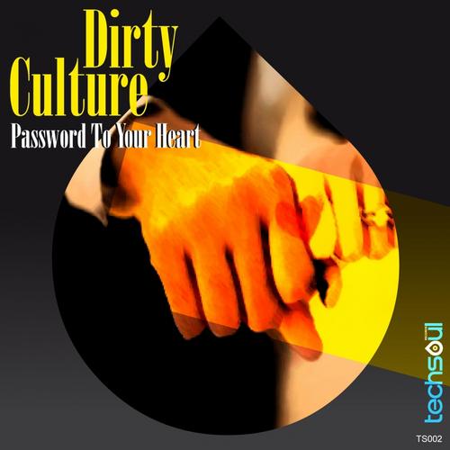 image cover: Dirty Culture - Password To Your Heart [BLV241707]