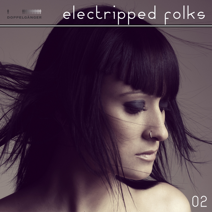 image cover: VA - Electripped Folks Vol. 2 [DOPPELGAENGERCOMP104]