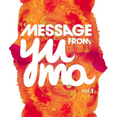 image cover: VA - A Message From Yuma Vol.1 [YUMAVA01]