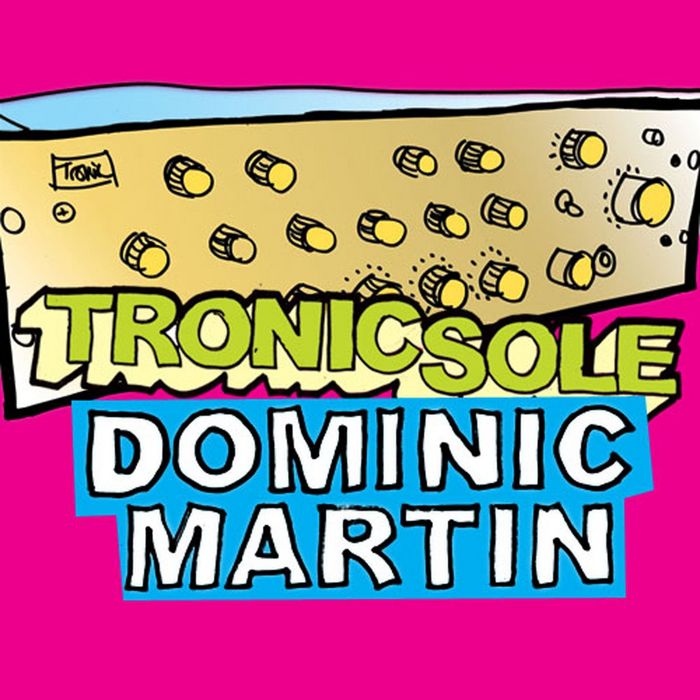 image cover: VA - Tronicsole Dominic Martin [SOLELP032]