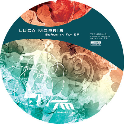 image cover: Luca Morris - Senorita Fly EP [TERM084]