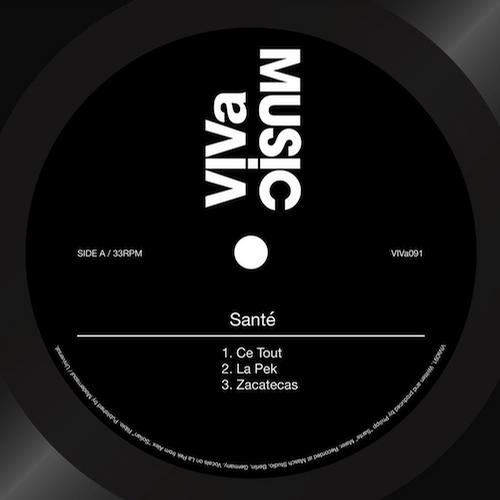 image cover: Sante - Ce Tout / La Pek / Zacatecas [VIVA091]