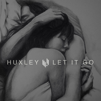 image cover: Huxley - Let It Go [HYPE023]