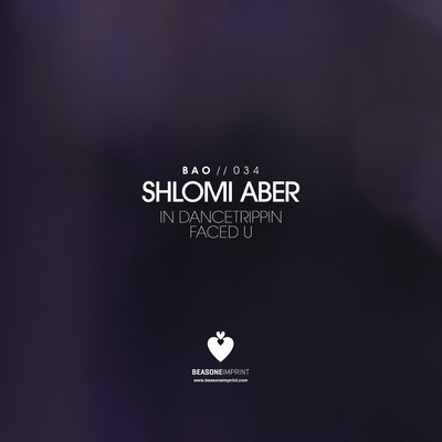 image cover: Shlomi Aber - In Dancetrippin EP [BAO034]