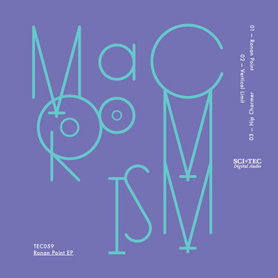 image cover: Macromism - Ronan Point EP [TEC059]