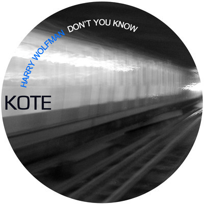 image cover: Harry Wolfman - Dont You Know [KOTE1070]