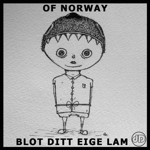 image cover: Of Norway - Blot Ditt Eige Lam [DRD054D]