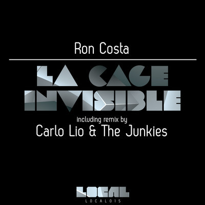 image cover: Ron Costa - La Cage Invisible [LOCAL015]