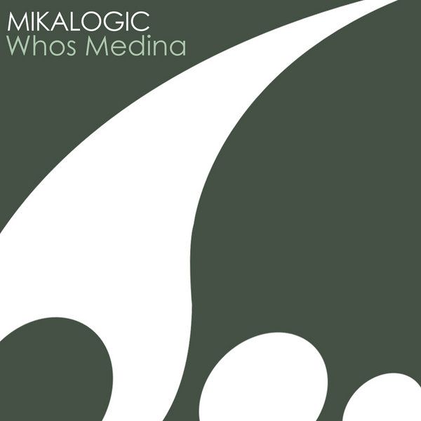 image cover: Mikalogic - Whos Medina [NVD061]