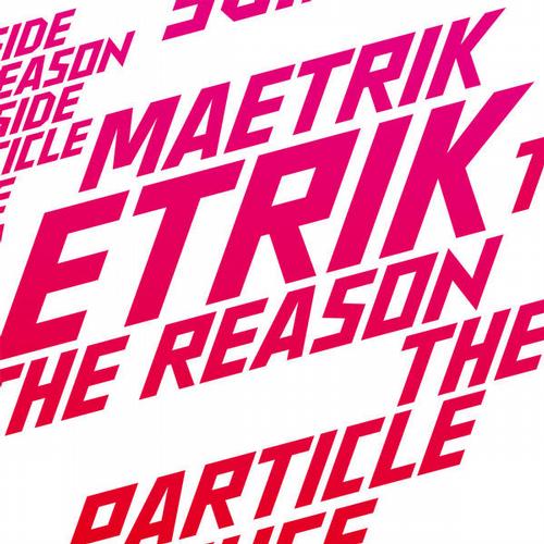 image cover: Maetrik - The Reason [COR12093]