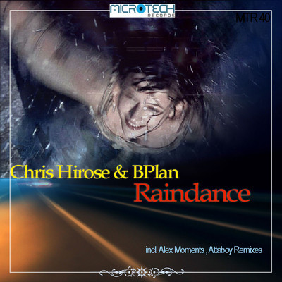 image cover: Chris Hirose, Bplan - Raindance [MTR040]