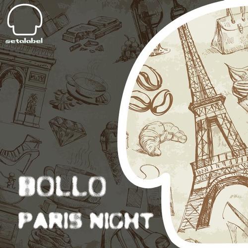 image cover: Bollo - Paris Night [SET077]