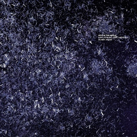 Dani Casarano, Felipe Valenzuela, Demian Muller – Hole In The Middle [CADENZA73]