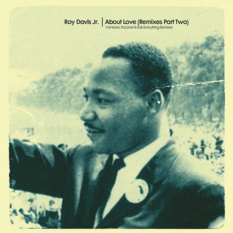 Roy Davis Jr – About Love (Remixes Part 2) [CMC192D]