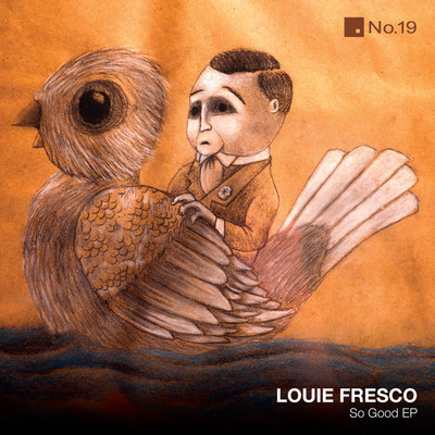 image cover: Louie Fresco - So Good EP [NO19021]