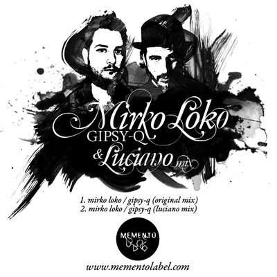 image cover: Mirko Loko - Gipsy-Q (Luciano Mix) [MEMENTO013]
