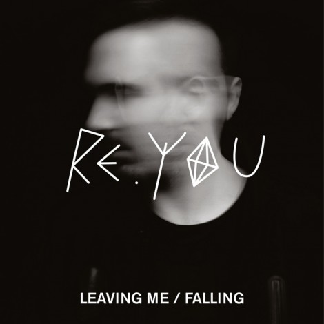 Re.You – Leaving Me / Falling EP [SOUVENIR042]