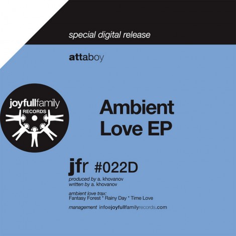 Attaboy – Ambient Love EP [JFR022D]