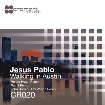image cover: Jesus Pablo - Walking In Austin [CR020]