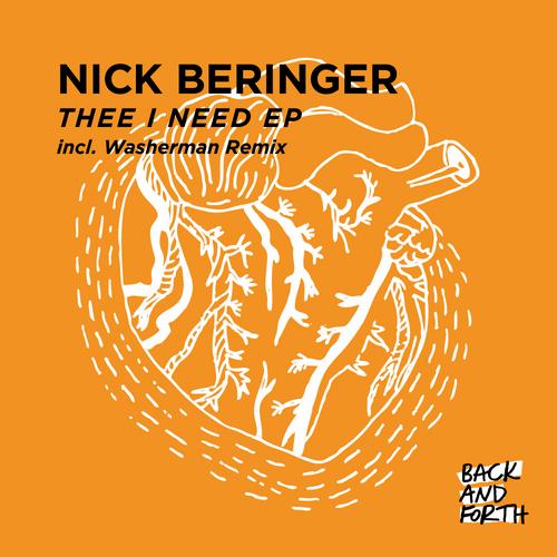 image cover: Nick Beringer - Thee I Need EP [BAFDIGI012]