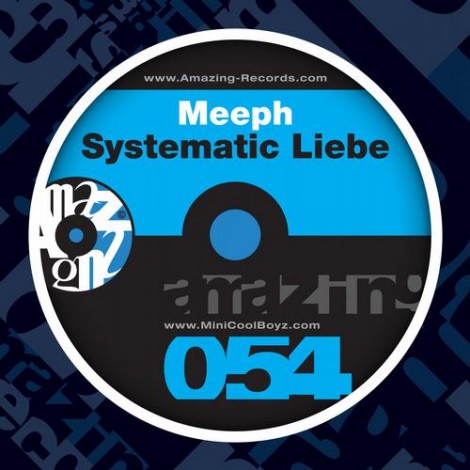 Meeph – Systematic Liebe [AMZ054]