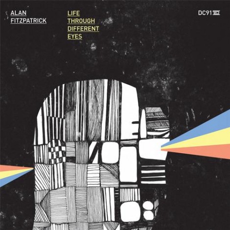 Alan Fitzpatrick – Life Through Different Eyes (DC91)