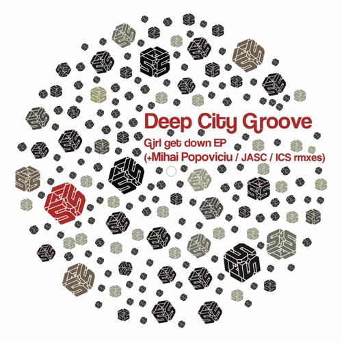 image cover: Deep City Groove - Girl Get Down EP (SNTP050)