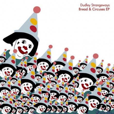 Dudley Strangeways – Bread and Circuses (ER099B)