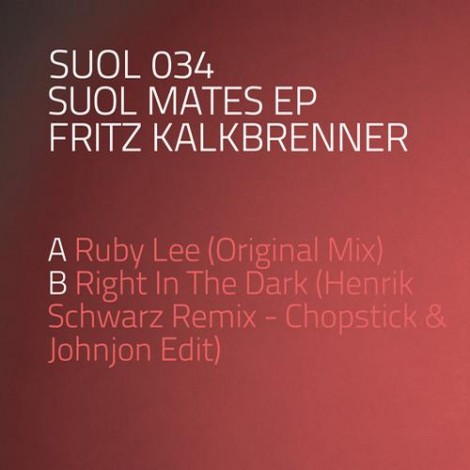 Fritz Kalkbrenner – Suol Mates EP (SUOL034)