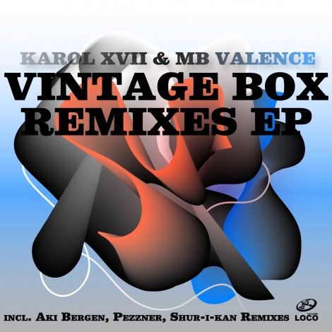 Karol XVII and MB Valence – Vintage Box Remixes EP (LRD059)