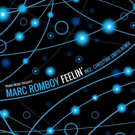 Marc Romboy – Feelin’ (TR81)